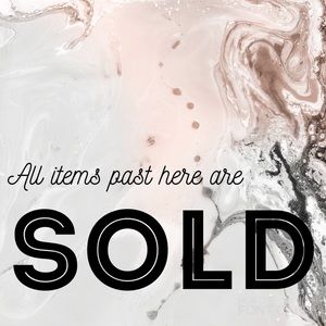 All items SOLD past this point